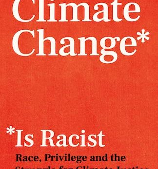 Climate Change Is Racist