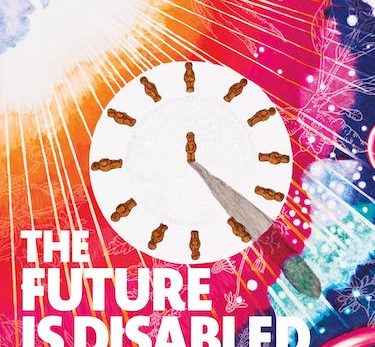 The Future is Disabled