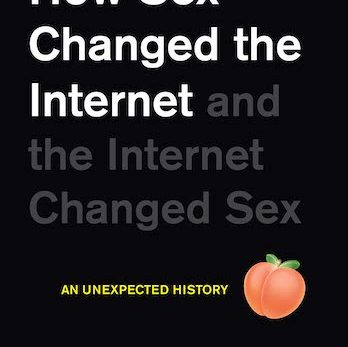 How Sex Changed the Internet