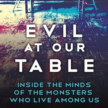 Evil at Our Table