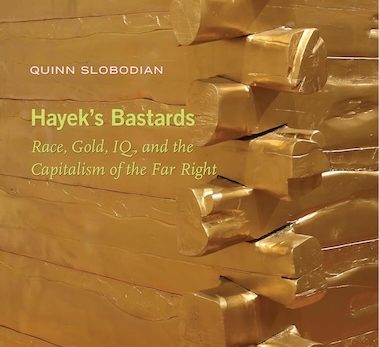 Hayek's Bastards