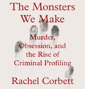 The Monsters We Make