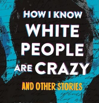 How I Know White People are Crazy